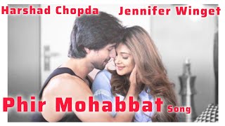 Phir Mohabbat  Jennifer Winget  Harshad Chopda  Bepannah  Song  Love  Jenshad [upl. by Okin]