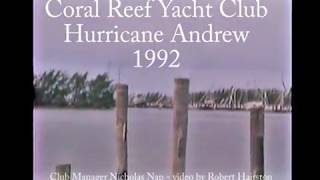 Coral Reef Yacht Club  Hurricane Andrew 1992 [upl. by Ingamar]