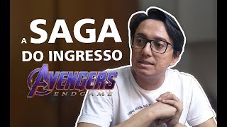 A saga do ingresso  VINGADORES ULTIMATO [upl. by Refenej114]