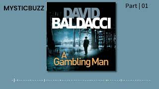 Audiobook Excerpt A Gambling Man An Archer Novel book 2  David Baldacci  Part 01 [upl. by Ryder]