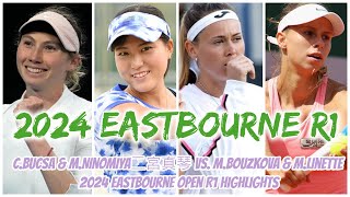 CBucsa amp MNinomiya二宮真琴 vs MBouzkova amp MLinette 2024 Eastbourne Open R1 Highlights [upl. by Northway]