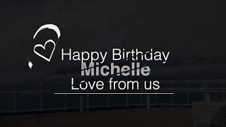 Michelle Birthday [upl. by Nagyam]