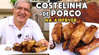 Como Fazer Costelinha de Porco na Airfryer  Tv Churrasco [upl. by Buerger]