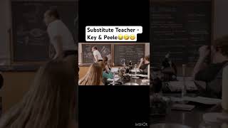 Substitute Teacher  Key amp Peele viral trending funny comedy youtubeshorts shorts laugh life [upl. by Editha2]