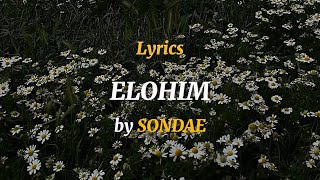 LYRICS  Elohim by SONDAE  LyreLiriks [upl. by Yann]