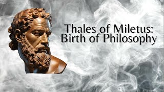 Thales of Miletus Birth of Philosophy [upl. by Sonni]