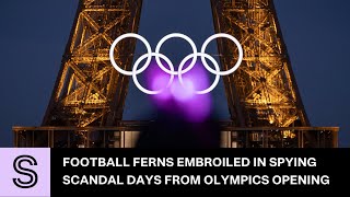 Football Ferns embroiled in spying scandal days out from Olympics opening  Stuffconz [upl. by Huston341]