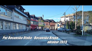 Put Bosanska Otoka  Bosanska Krupa 102023 [upl. by Jc896]