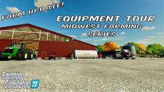 Farm Update amp Eqiupment Tour  Midwest Farming  Xbox One  FS22 [upl. by Ever]