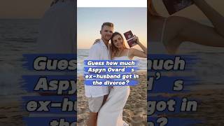 How much Aspyn Ovard’s ex got in divorce usa celebrity foryou [upl. by Dayiz381]