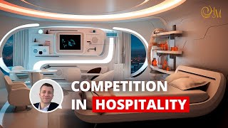 Competition in the Hospitality Industry  Examples Features Direct amp Indirect Competitors in 2023 [upl. by Hartnett242]