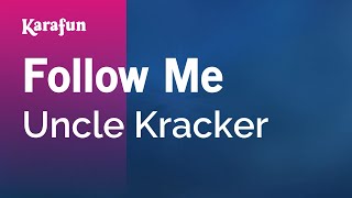 Follow Me  Uncle Kracker  Karaoke Version  KaraFun [upl. by Gregory818]