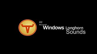 All Windows Longhorn Sounds [upl. by Oika]