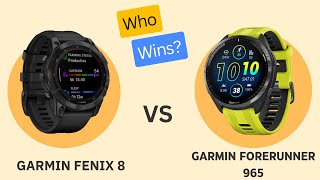 Garmin Fenix 8 vs Garmin Forerunner 965  5minute Tech Clash [upl. by Einal139]