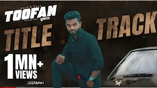 Toofan Title Track  Shakib Khan NavedParvez Arif Rahman Joy Tahsan ShuvoAlphai Chorki SVF [upl. by Ahsined]