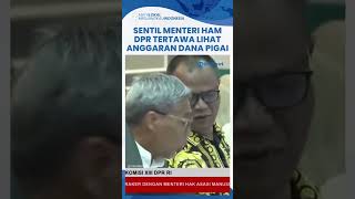 Sentil Menteri HAM DPR Tertawa Lihat Rancangan Anggaran Pigai Kalau Ini Perusahaan Sudah Bangkrut [upl. by Airemat]