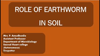 ROLE OF EARTHWORM IN SOILPHYSICALCHEMICALBIOLOGICALCHANGES CAUSED BY EARTHWORM [upl. by Antipas122]