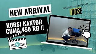 New Arrival Kursi Kantor Vose Harga 450rb Dudukan Luas Sandaran Tinggi [upl. by Manas]