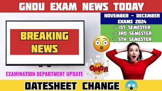 Gndu Exam News Today 😱 Datesheet Change 2024 😳 1st  3rd  5th Semester  Gndu Latest Update [upl. by Tann]