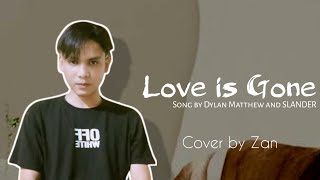 SLANDER  Love is Gone ft Dylan Matthew Cover [upl. by Savory]