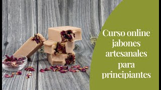 Curso online de jabones artesanales para principiantes [upl. by Ettolrahs]