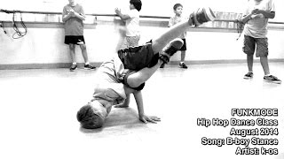 Bboy Stance  kos  FUNKMODE Youth BBoy  BGirl Dance Class  August 2014 [upl. by Savina314]