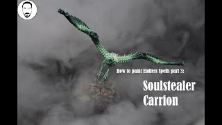 How to paint Endless Spells part 3 Soulstealer Carrion [upl. by Ardnekat825]