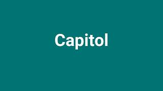 Capitol Meaning and Pronunciation [upl. by Feld592]