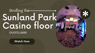 Sunland Park Casino floor tour [upl. by Dionne]