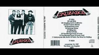 CRUZADOS live in Los Angeles KBFH at Roxy 15111987 [upl. by Addie]