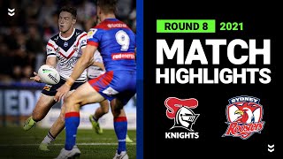 Knights v Roosters Match Highlights  Round 8 2021  Telstra Premiership  NRL [upl. by Blake]