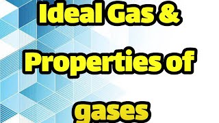 GasesProperties of gasesconcept of ideal gases When gases behave ideal  Chemistry 4u fine [upl. by Aetnahc]