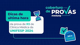 Dicas de última hora para prova de R3 de Clínica Médica da UNIFESP  Prova de Residência Médica 2024 [upl. by Pillyhp]