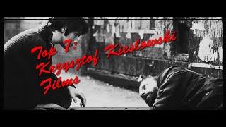 Top 7 Best KRZYSZTOF KIESLOWSKI Movies Ranked [upl. by Uohk]