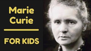 Marie Curie For Kids [upl. by Assiralc436]