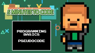 5 Minutes to Code Programming Basics quotPseudocodequot [upl. by Judie97]