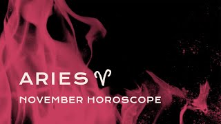 🔥 Aries November Horoscope [upl. by Michigan]