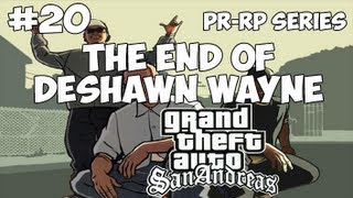 SAMP PRRP Series 20  The end of Deshawn Wayne [upl. by Mcknight]