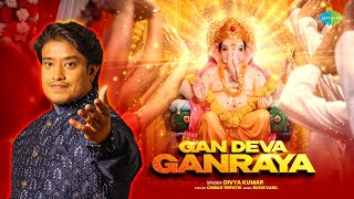 Gan Deva Ganraya  Divya Kumar  Rushi Vakil  गण देवा गणराया  New Ganesh Song 2024 [upl. by Loralee886]