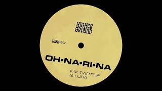 Mx Cartier amp Lura  Oh Na Ri Na Official Full Stream [upl. by Rothstein]