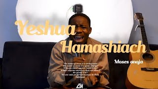 Moses Onoja  Yeshua Hamashiach  Nathaniel Bassey [upl. by Assenev]