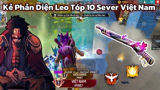 Loger Hoá Thân Thành quotKẻ Phản Diệnquot Leo Top 10 Sever Việt Nam M1887🤣 [upl. by Nylidnarb911]