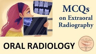 MCQs on Extraoral Radiography  ORAL RADIOLOGY MCQs [upl. by Dulla]