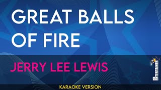 Great Balls Of Fire  Jerry Lee Lewis KARAOKE [upl. by Nannoc]