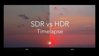 HDR vs SDR Timelapse [upl. by Ived19]