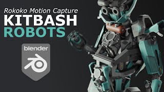 Kitbash Your Own Robot  Rokoko MoCap [upl. by Hutchinson]