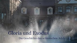 Gloria und Exodus – Die Geschichte des schlesischen Adels [upl. by Artenra]