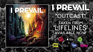 I Prevail  Outcast [upl. by Lesig]