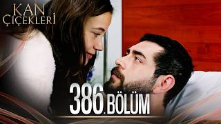 Kan Çiçekleri 386 Bölüm [upl. by Derej]