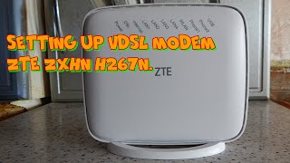 Setting up VDSL modem ZTE ZXHN H267N [upl. by Ttenaj]